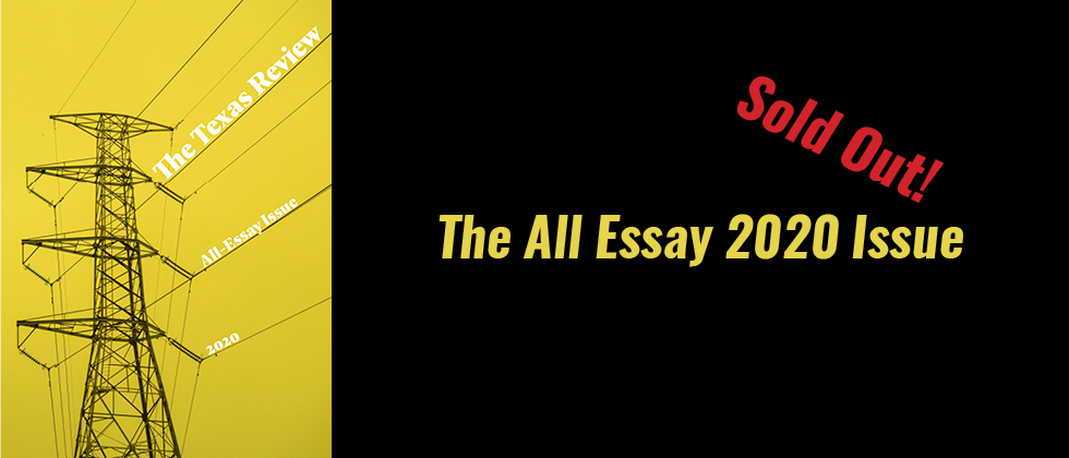 Texas Review 2020 All Essay Issue